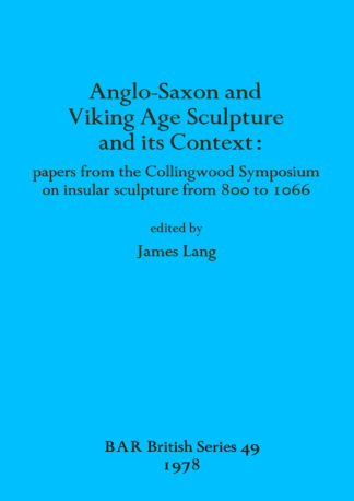 Anglo-Saxon and Viking Age Sculpture and Its Context cover