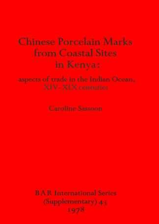 Chinese Porcelain Marks from Kenyan Coastal Sites cover