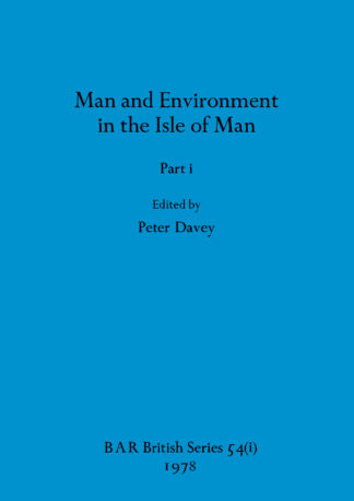Man and Environment in the Isle of Man