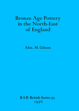Bronze Age Pottery in the North-east of England cover