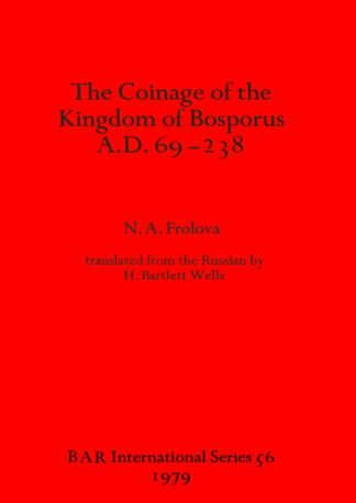 Coinage of the Kingdom of the Bosporus A.D.69-238 cover