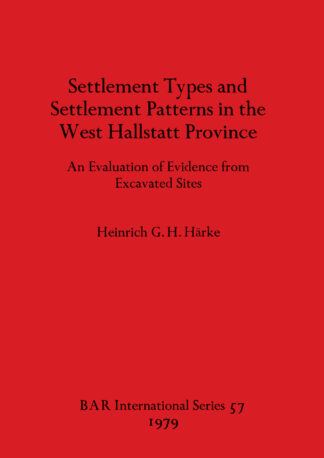Settlement Types and Settlement Patterns in the West Hallstatt Province cover