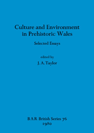 Culture and Environment in Prehistoric Wales cover