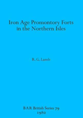 Iron Age Promontory Forts in the Northern Isles cover