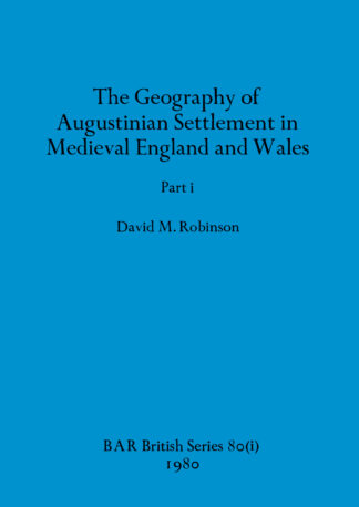 Geography of Augustinian Settlement in Medieval England and Wales