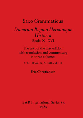 Saxo Grammaticus Danorum Regum Heroumque Historia Books X-XVI cover image
