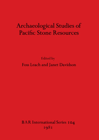 Archaeological Studies of Pacific Stone Resources cover