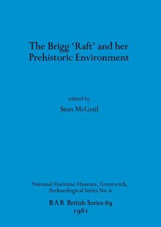 Brigg Raft and Its Prehistoric Environment cover