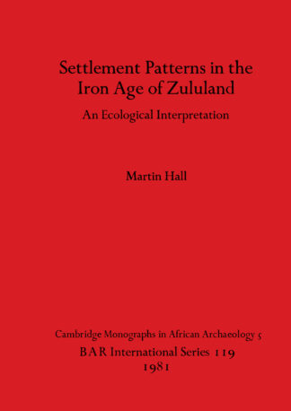 Settlement Patterns in the Iron Age of Zululand cover