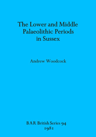 Lower and Middle Palaeolithic in Sussex cover