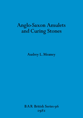 Anglo-Saxon Amulets and Curing-stones cover