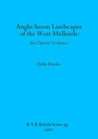 Anglo-Saxon Landscapes in the West Midlands cover