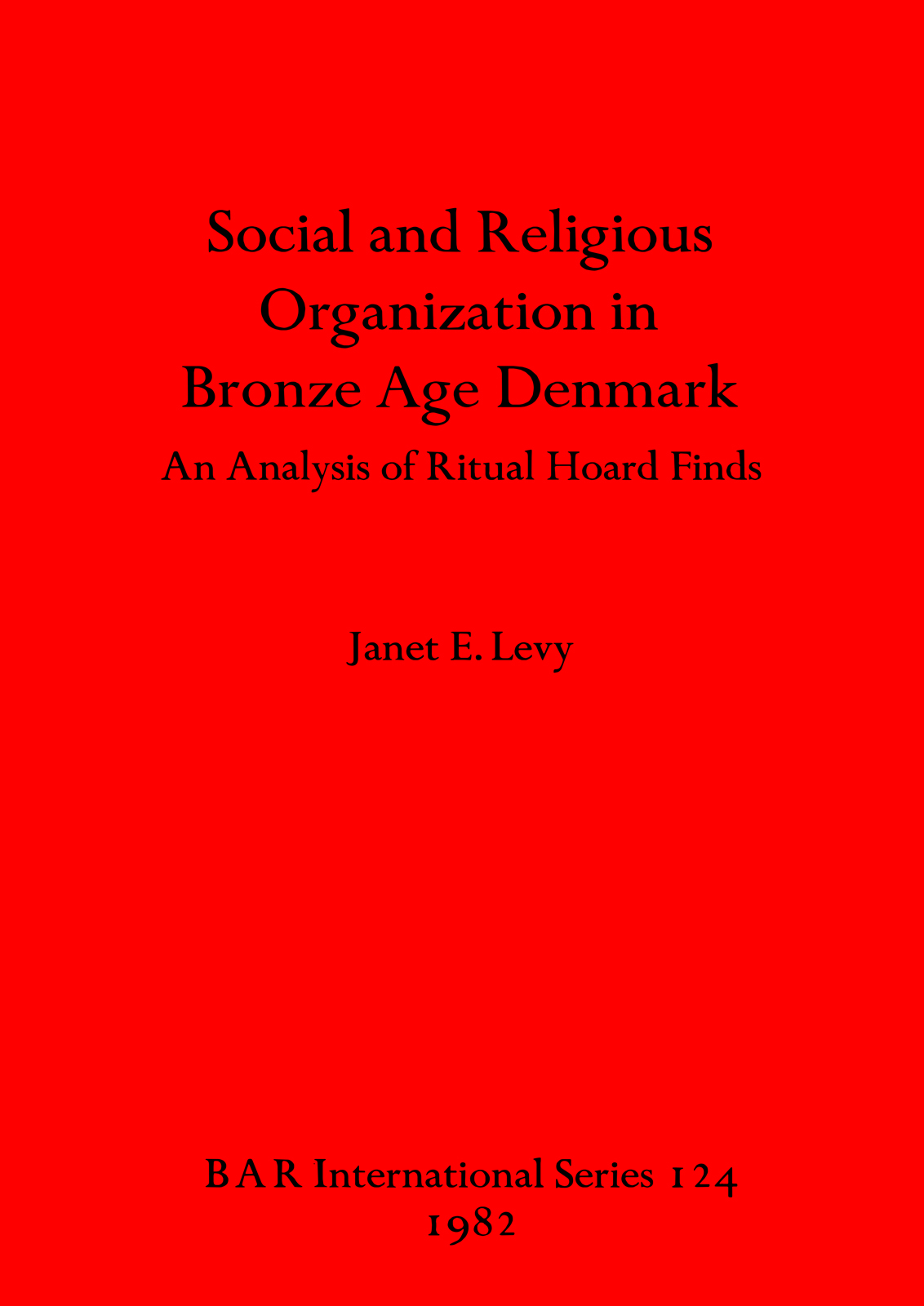 Social and Religious Organization in Bronze Age Denmark cover