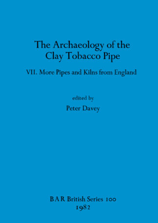 Archaeology of the Clay Tobacco Pipe VII cover