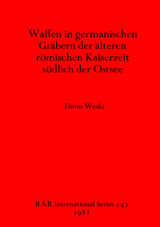 Waffen in germanischen Grabern der alteren romischen Kaiserzeit sudlich der Ostsee cover