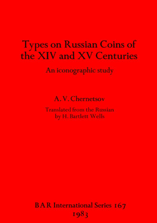 Types of Russian Coins of the Fourteenth and Fifteenth Centuries cover
