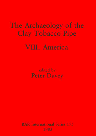 Archaeology of the Clay Tobacco Pipe VIII cover