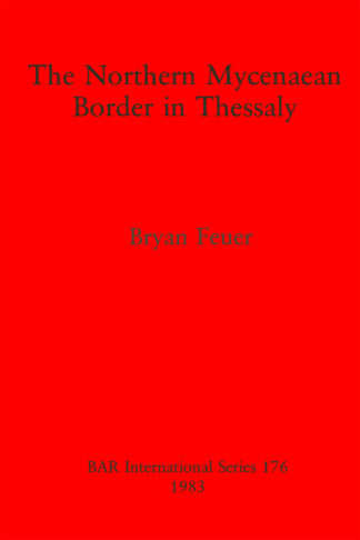 Northern Mycenaean Frontier in Thessaly cover