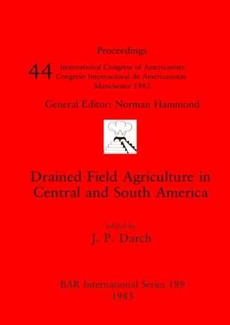 Drained Field Agriculture in Central and South America cover