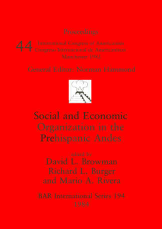 Social and Economic Organization in the Prehispanic Andes cover