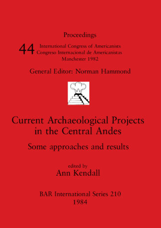 Current Archaeological Projects in the Central Andes cover