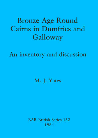 Bronze Age Round Cairns in Dumfries and Galloway cover