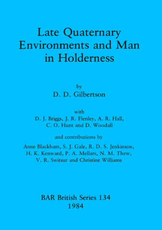 Late Quaternary Environments and Man in Holderness cover