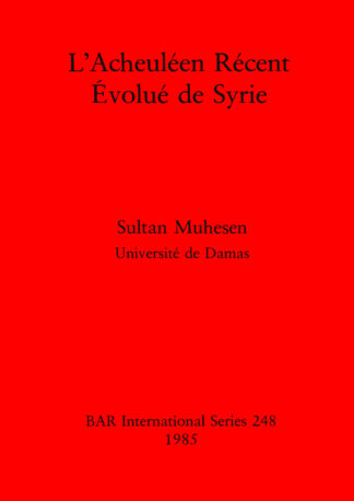 L'Acheuleen Recent Evolue De Syrie cover