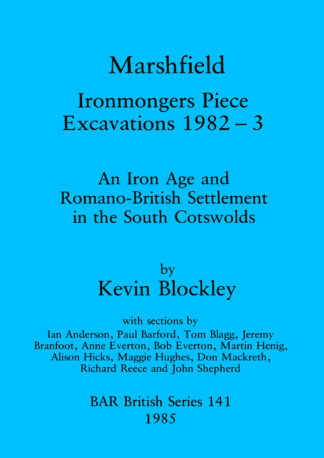 Marshfield: Ironmongers Piece excavations 1982-3 cover