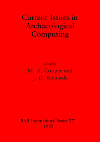 Current Issues in Archaeological Computing cover