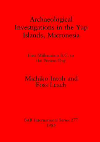 Archaeological Investigations in the Yap Islands