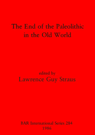End of the Paleolithic in the Old World cover
