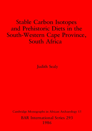 Stable Carbon Isotopes and Prehistoric Diets in the South-western Cape Province