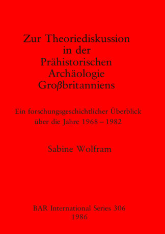 Zur Theoriediskussion in der Prahistorischen Archaologie Grossbritanniens cover