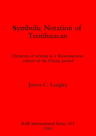 Symbolic Notation of Teotihuacan cover