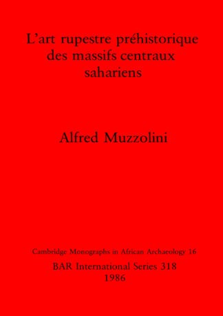 Art Rupestre Prehistorique des Massifs Centraux Sahariens cover