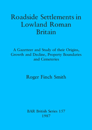 Roadside Settlements in Lowland Roman Britain cover