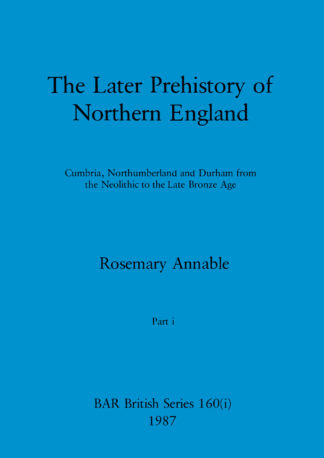 Later Prehistory of Northern England