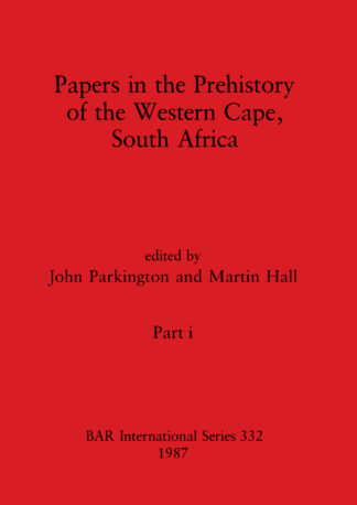 Papers in the Prehistory of the Western Cape