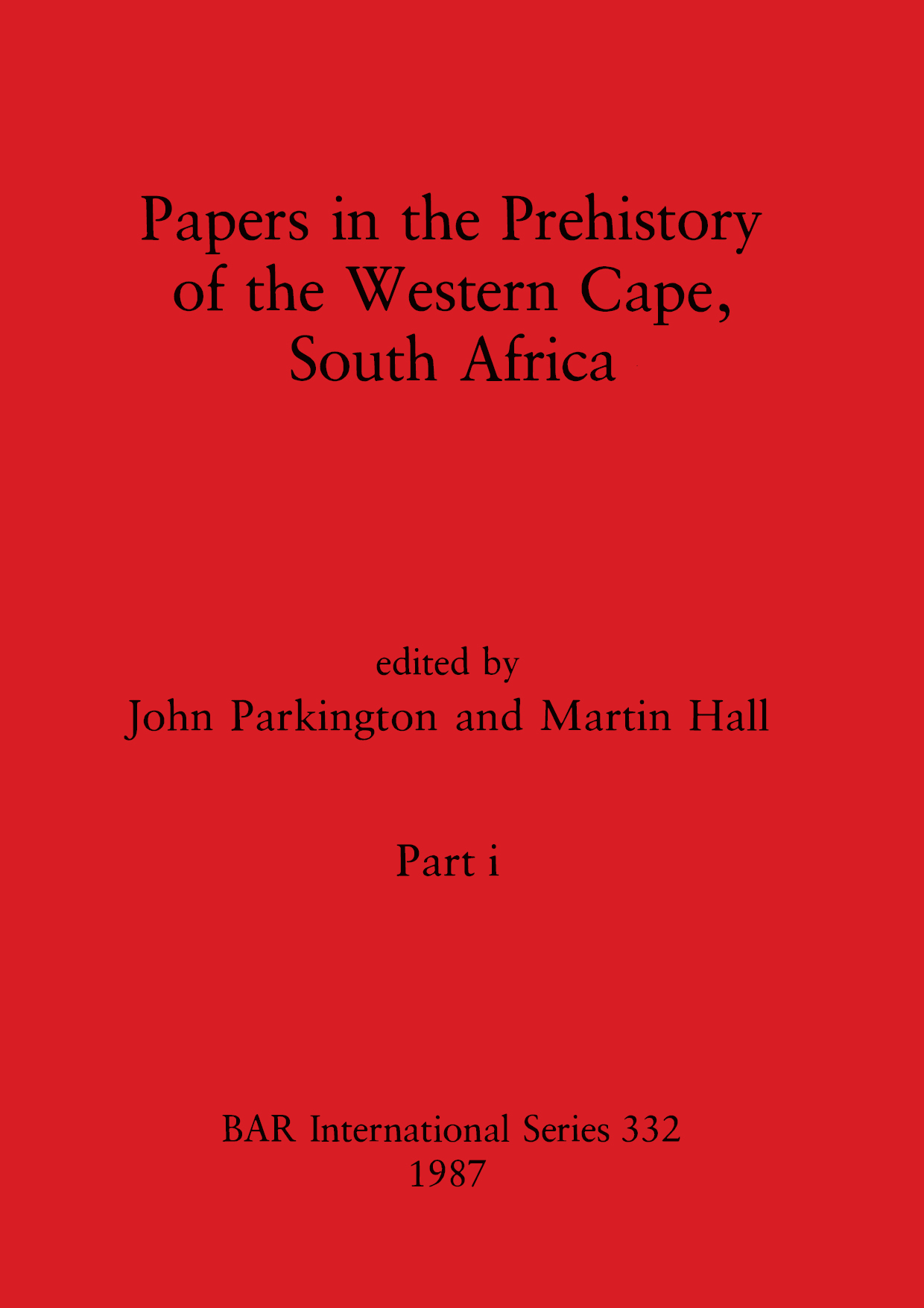 Papers in the Prehistory of the Western Cape