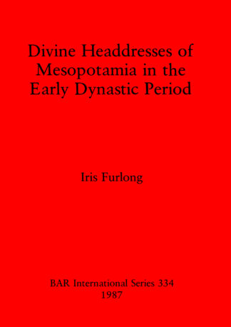 Divine Headdresses of Mesopotamia in the Early Dynastic Period cover