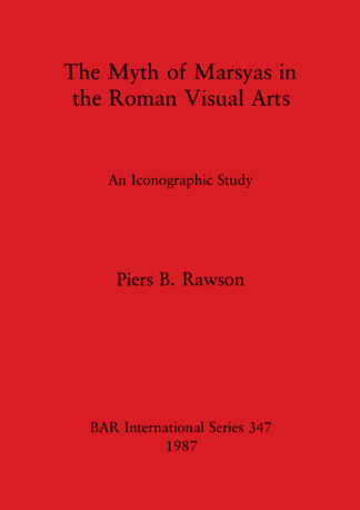 Myth of Marsyas in the Roman Visual Arts cover