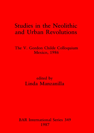 Studies in the Neolithic and Urban Revolutions cover