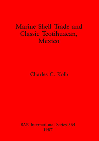 Marine Shell Trade and Classic Teotihuacan
