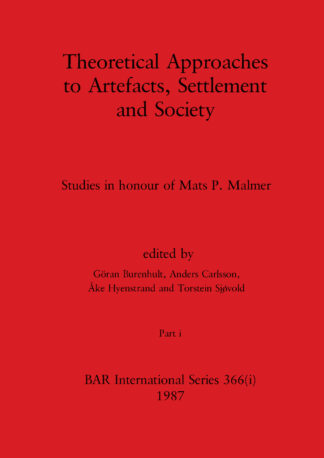 Theoretical Approaches to Artefacts