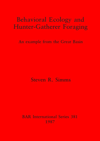 Behavioural Ecology and Hunter-Gatherer Foraging cover
