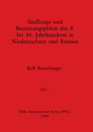 Siedlungs- und Bestattungsplätze des 8. bis 10. Jahrhunderts in Niedersachsen und Bremen