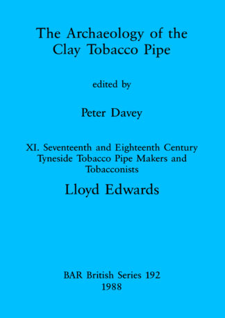 Archaeology of the Clay Tobacco Pipe XI cover