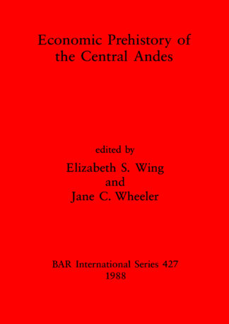 Economic prehistory of the Central Andes cover
