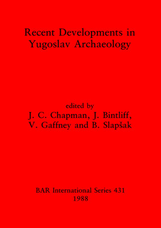 Recent developments in Yugoslav archaeology cover